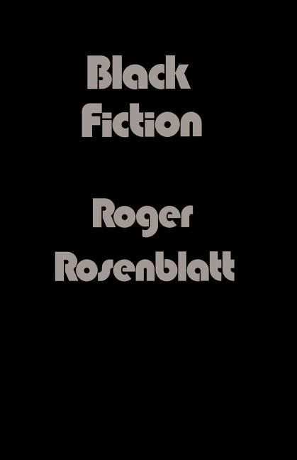 Black Fiction by Rosenblatt, Roger