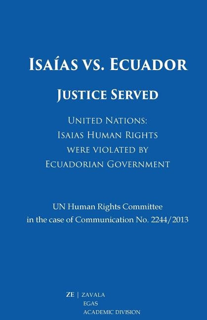 Isaías vs. Ecuador: Justice Served by Zavala Egas, Jorge