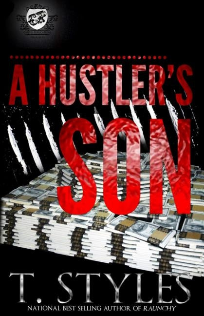 A Hustler's Son (The Cartel Publications Presents) by Styles, T.