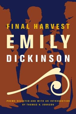 Final Harvest: Poems by Johnson, Thomas H.