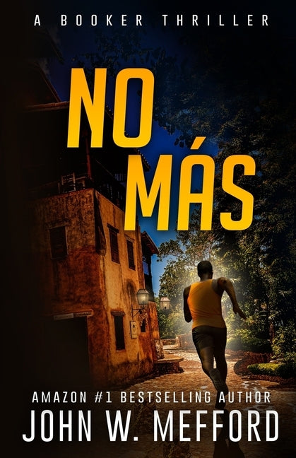 No Más by Mefford, John W.