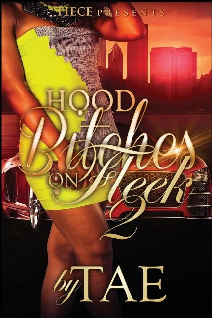 Hood Bitches on Fleek 2 by Tae