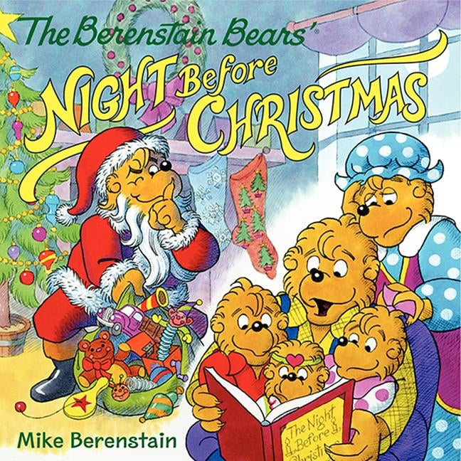 The Berenstain Bears' Night Before Christmas by Berenstain, Mike