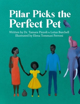 Pilar Picks the Perfect Pet by Ferroni, Elena Tommasi