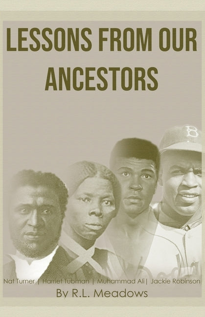 Lessons From Our Ancestors by Meadows