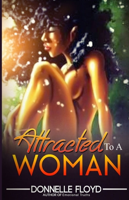 Attracted to a woman by Floyd, Donnelle L.