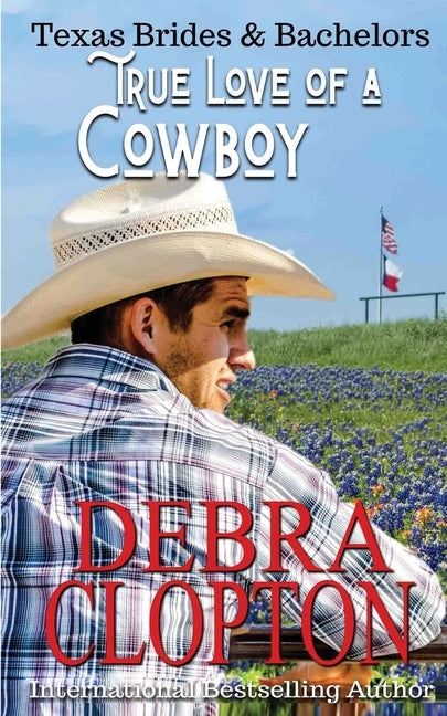 True Love of a Cowboy by Clopton, Debra