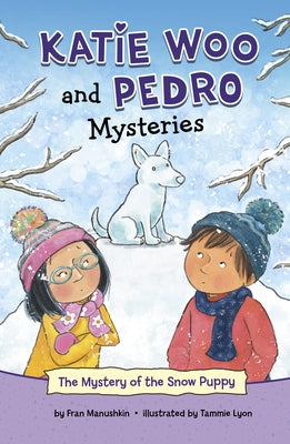 The Mystery of the Snow Puppy by Manushkin, Fran