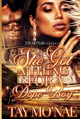 She Got A Thing For A Dope Boy by Mo'nae, Tay