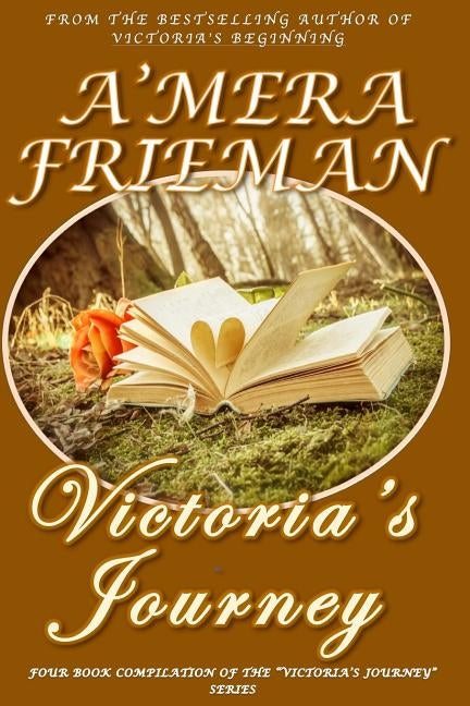 Victoria's Journey by Frieman, A'Mera Q.