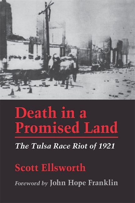 Death in a Promised Land: The Tulsa Race Riot of 1921 by Ellsworth, Scott