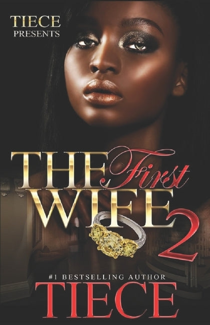 The First Wife 2 by Tiece