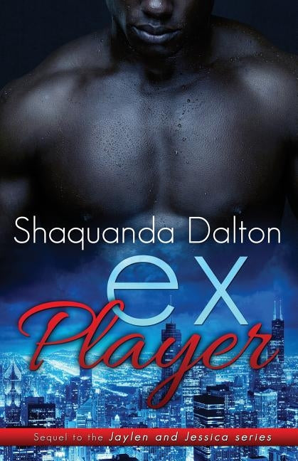 Ex-Player by Dalton, Shaquanda