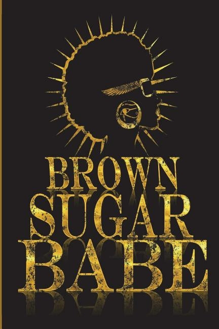 Brown Sugar Babe by Bey, Hakim