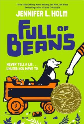 Full of Beans by Holm, Jennifer L.
