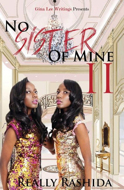 No Sister Of Mine II by Rashida, Really