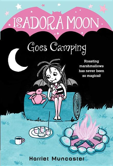 Isadora Moon Goes Camping by Muncaster, Harriet