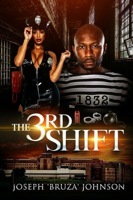 The 3rd Shift by Johnson, Joseph Bruza