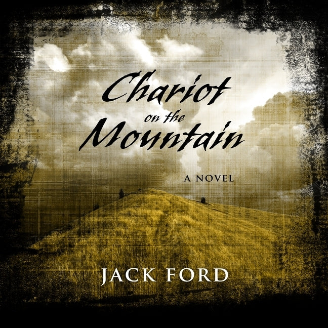 Chariot on the Mountain by Ford, Jack