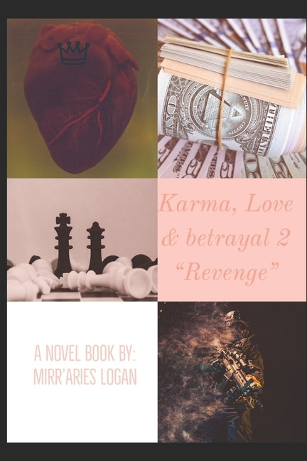 Karma, Love & betrayal 2 Revenge by Logan, Mirraries