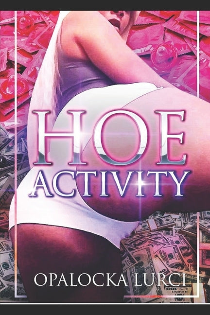 Hoe Activity by Lurci, Opalocka
