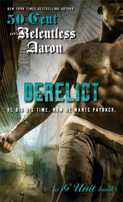 Derelict by Aaron, Relentless