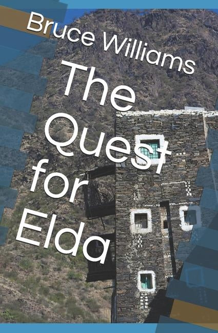 The Quest for Elda by Williams, Bruce Bruno