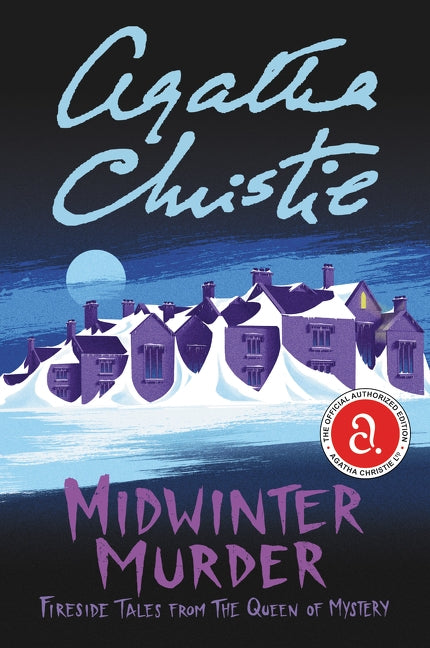 Midwinter Murder: Fireside Tales from the Queen of Mystery by Christie, Agatha