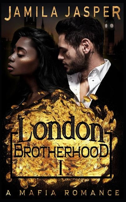 The London Brotherhood I: A Mafia Romance by Design, Denia