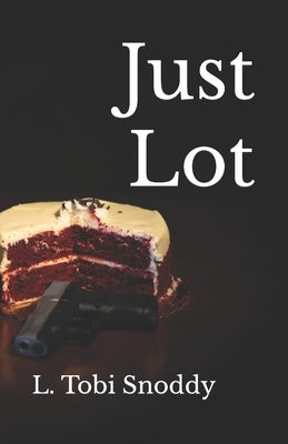 Just Lot by Snoddy, L. Tobi