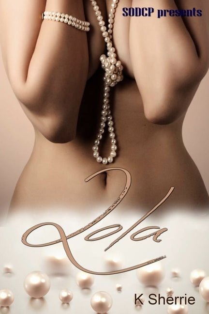 Lola by Sherrie, K.