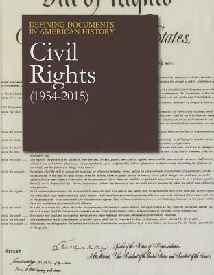 Defining Documents in American History: Civil Rights (1954-2015): Print Purchase Includes Free Online Access by Shally-Jensen, Michael