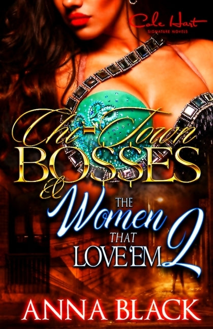 Chi-Town Bosses & The Women That Love'em 2: Rel & Chas by Black, Anna