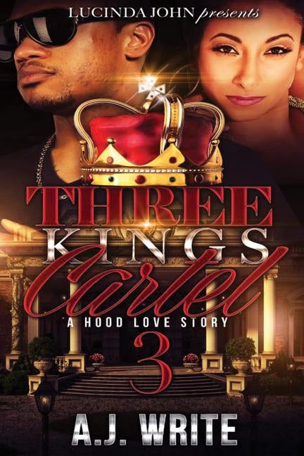 Three King's Cartel 3 by Write, Aj