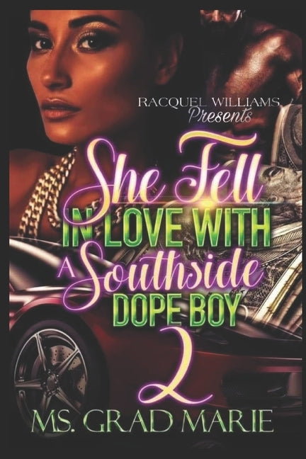 She Fell In Love With A Southside Dopeboy 2 by Marie, Grad