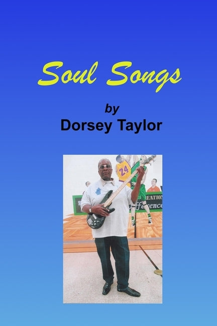 Soul Songs by Taylor, Dorsey