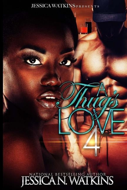 A Thug's Love 4 by Watkins, Jessica N.
