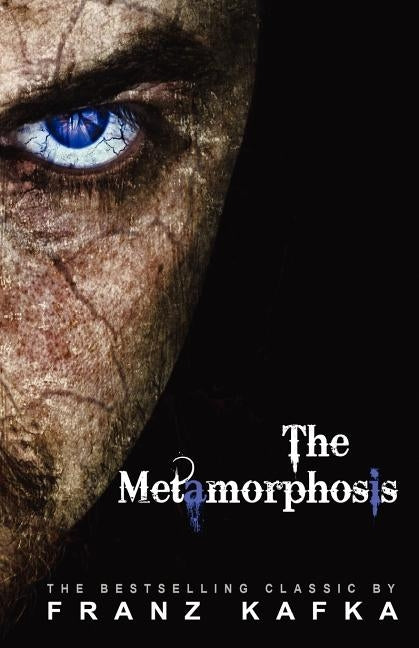 The Metamorphosis by Kafka, Franz