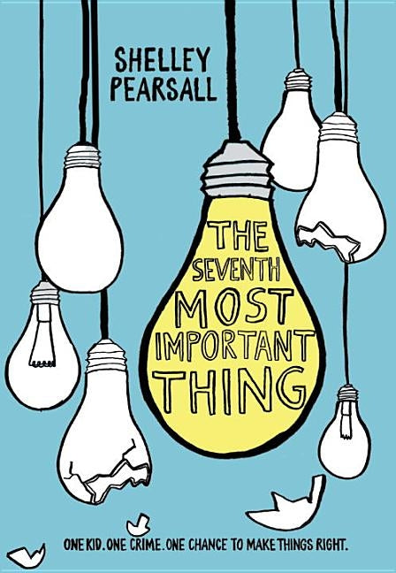 The Seventh Most Important Thing by Pearsall, Shelley