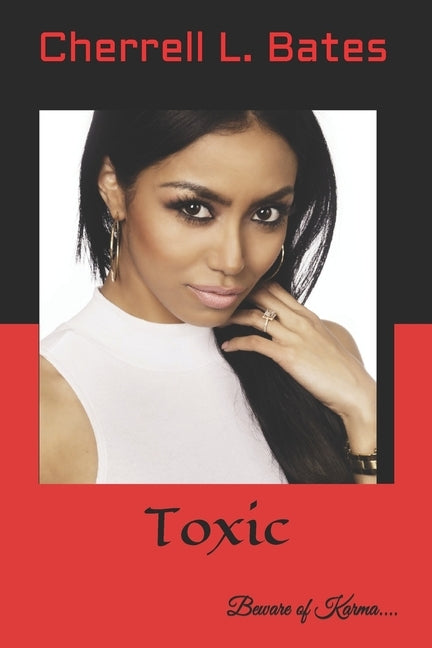 Toxic by Bates, Cherrell L.