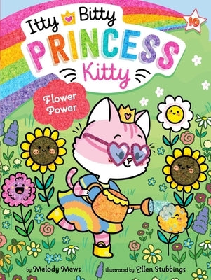Flower Power: Volume 10 by Mews, Melody