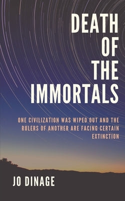 Death of the Immortals by Dinage, Jo