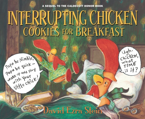 Interrupting Chicken: Cookies for Breakfast by Stein, David Ezra