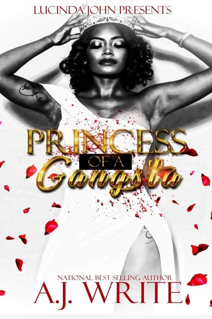 Princess of A Gangsta by Write, A. J.
