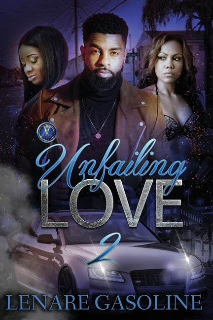 Unfailing Love 2 by Gasoline, Lenare
