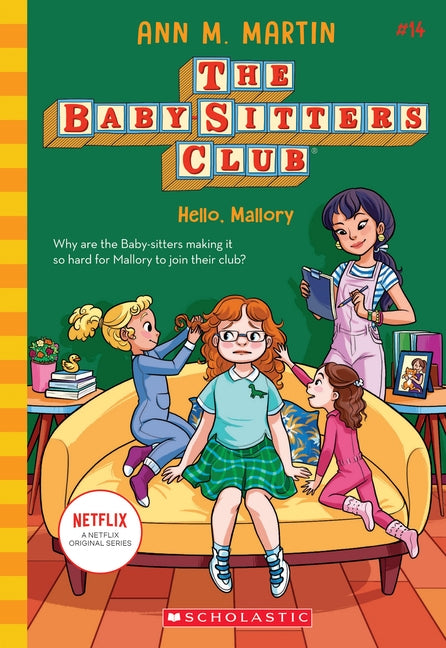 Hello, Mallory (the Baby-Sitters Club #14), 14 by Martin, Ann M.