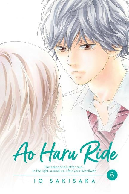 Ao Haru Ride, Vol. 6, 6 by Sakisaka, Io