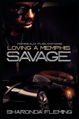 Loving A Memphis Savage by Edmonds, Keitorria