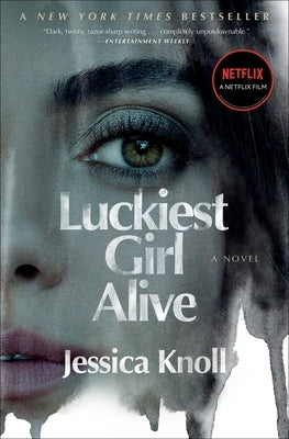 Luckiest Girl Alive by Knoll, Jessica