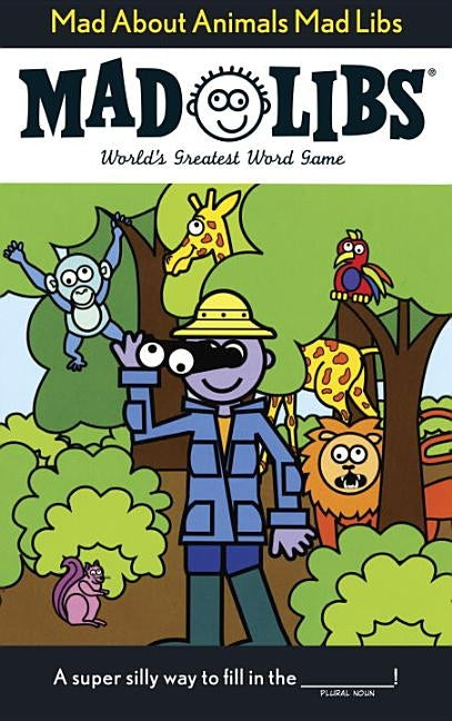 Mad about Animals Mad Libs by Price, Roger
